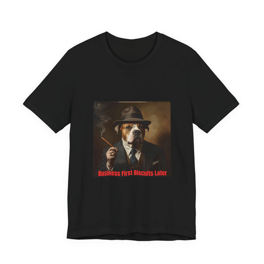 Dog Mobster T‑Shirt — "Business First Biscuits Later" Dog Mafia Tee