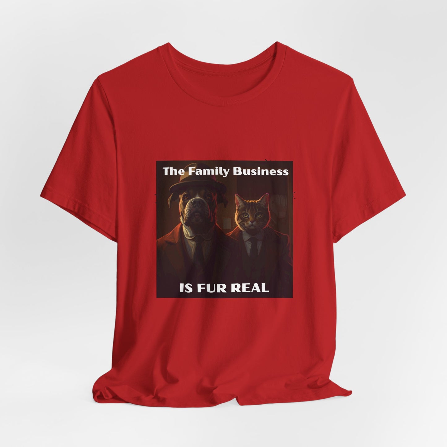 The Family Business Is Fur Real Tee