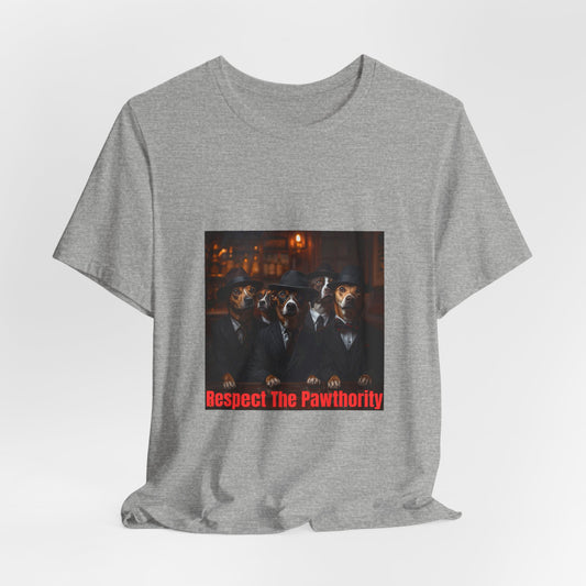 Respect The Pawthority Tee — Dog Mafia Gang Graphic T-Shirt