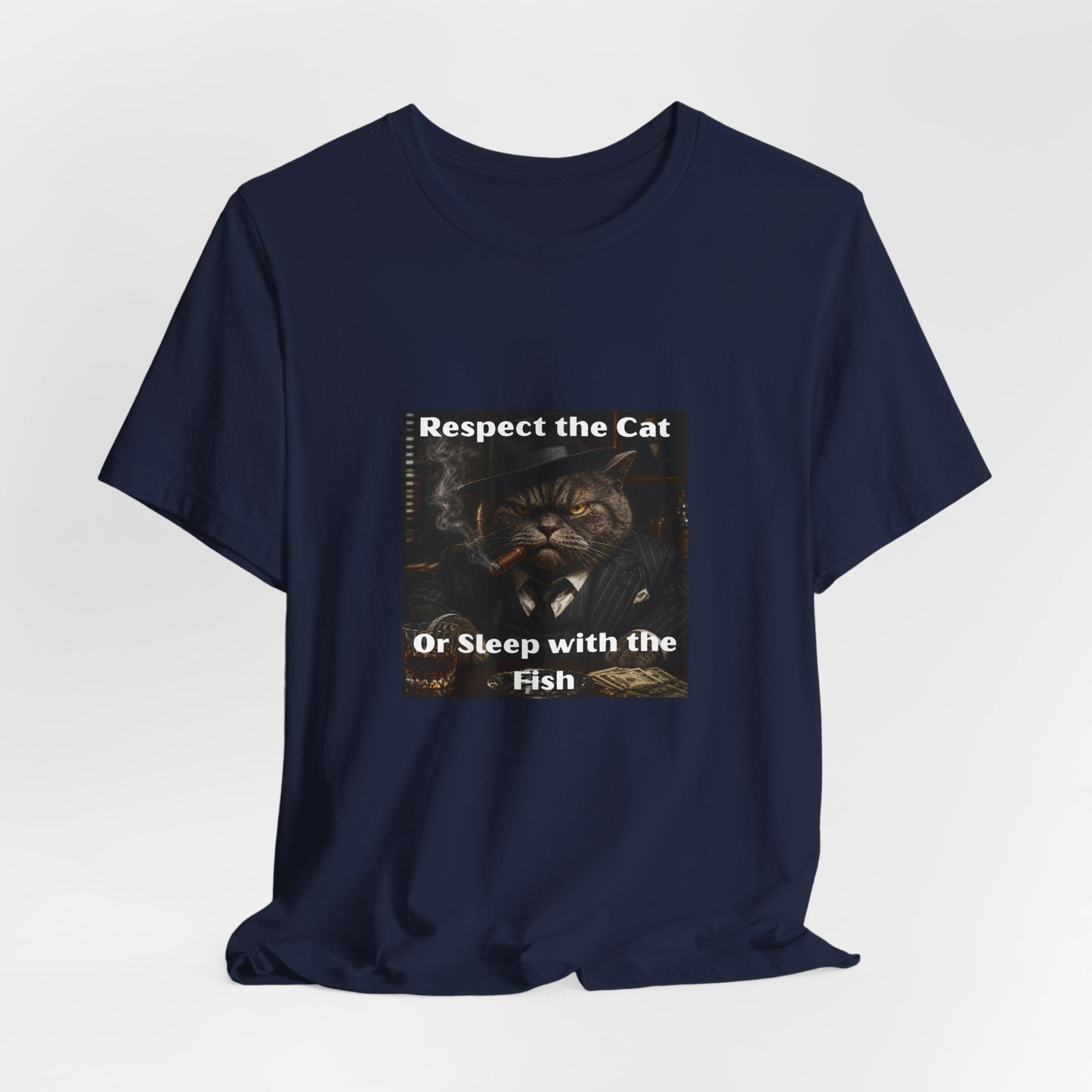 Respect the Cat T‑Shirt – "Respect the Cat or Sleep with the Fish" Vintage Cat Tee