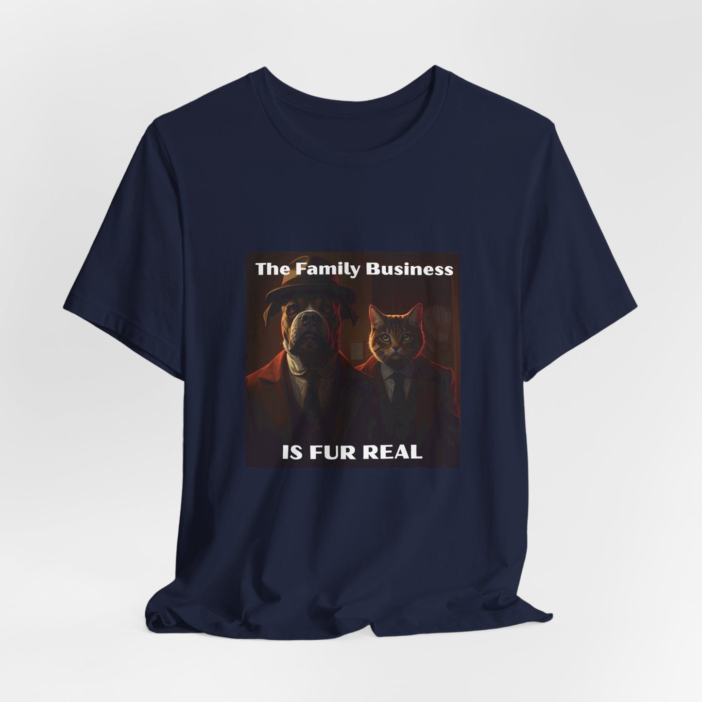 The Family Business Is Fur Real Tee
