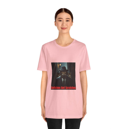 Snitches Get Scratches Graphic Tee