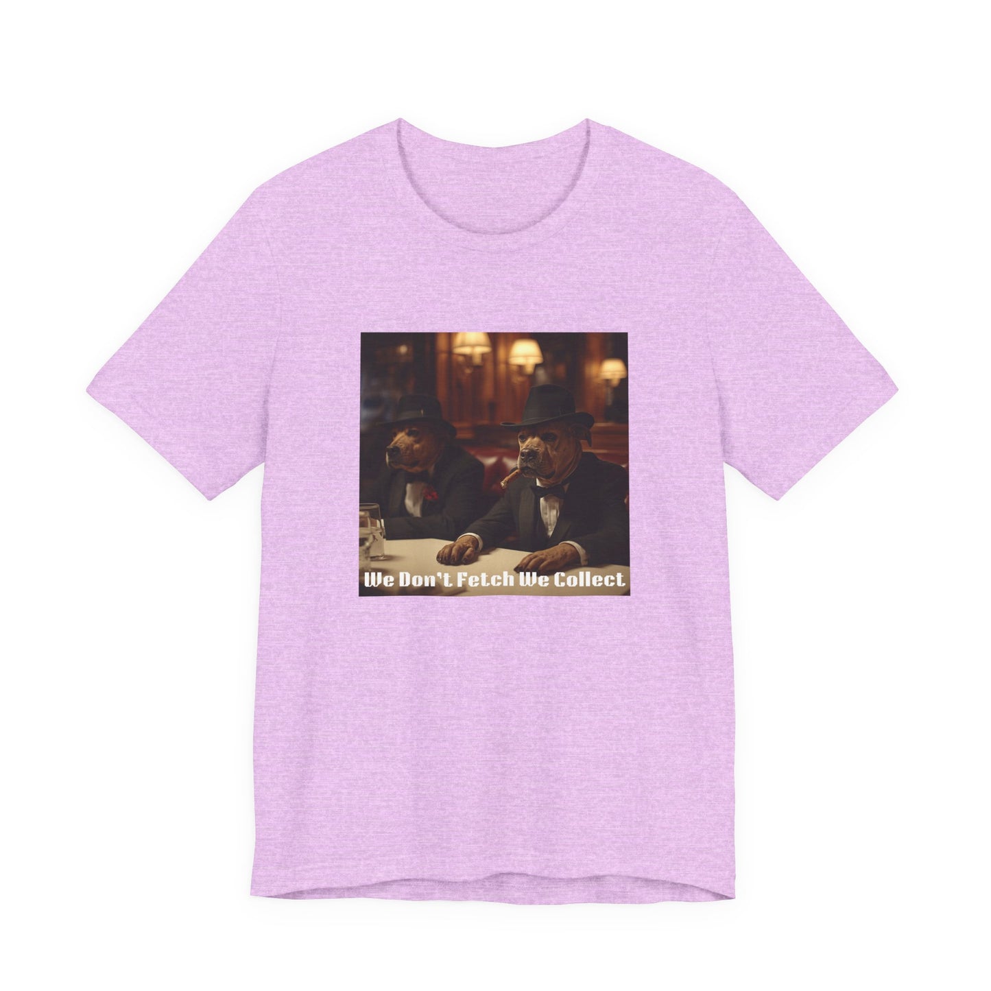 T-Shirt "We Don't Fetch We Collect" Mafia Tee