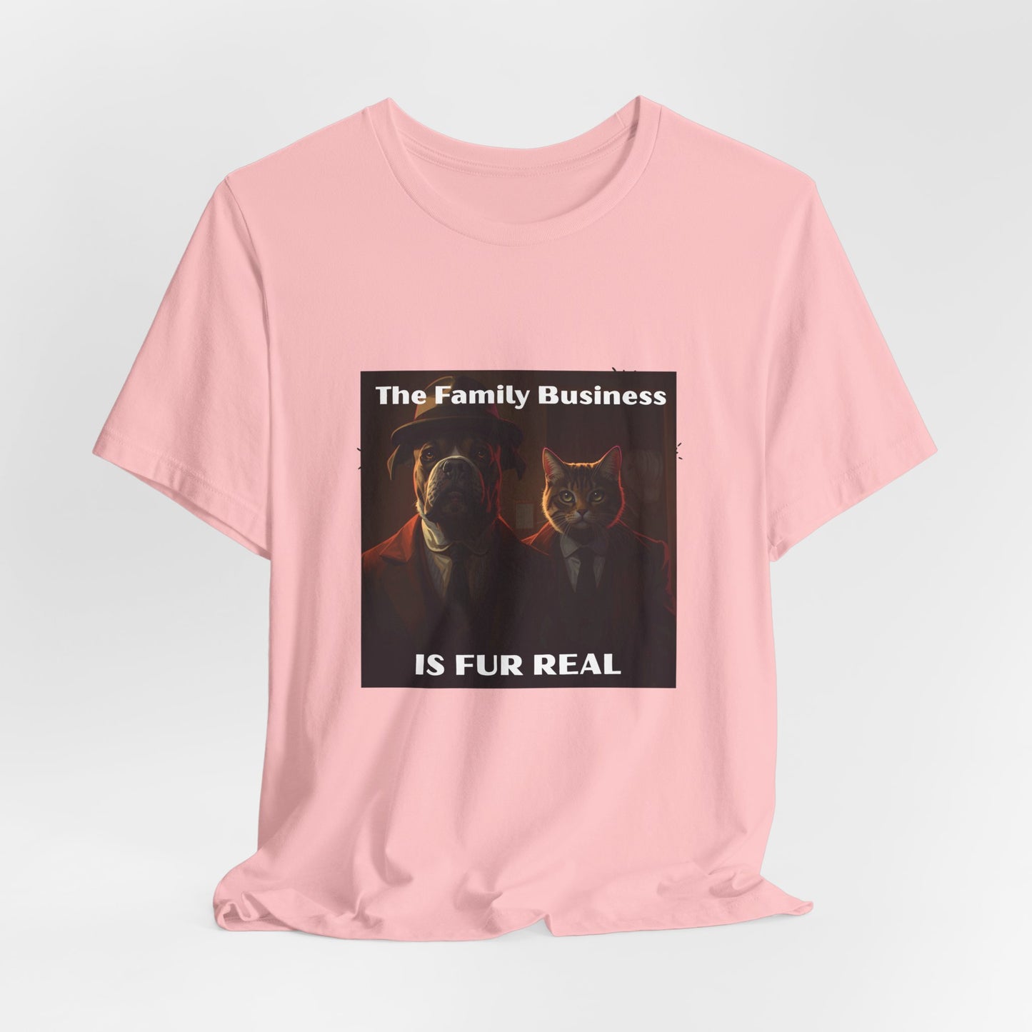 The Family Business Is Fur Real Tee